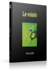 Le voisin - M.A. Graff - Editions Ramsès VI