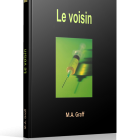 Le voisin - M.A. Graff - Editions Ramsès VI