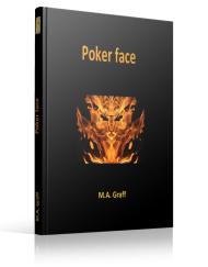 Poker face - M.A. Graff - Editions Ramsès VI